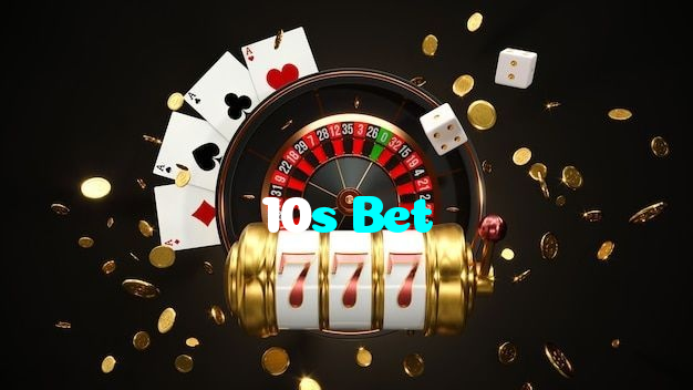 10s Bet